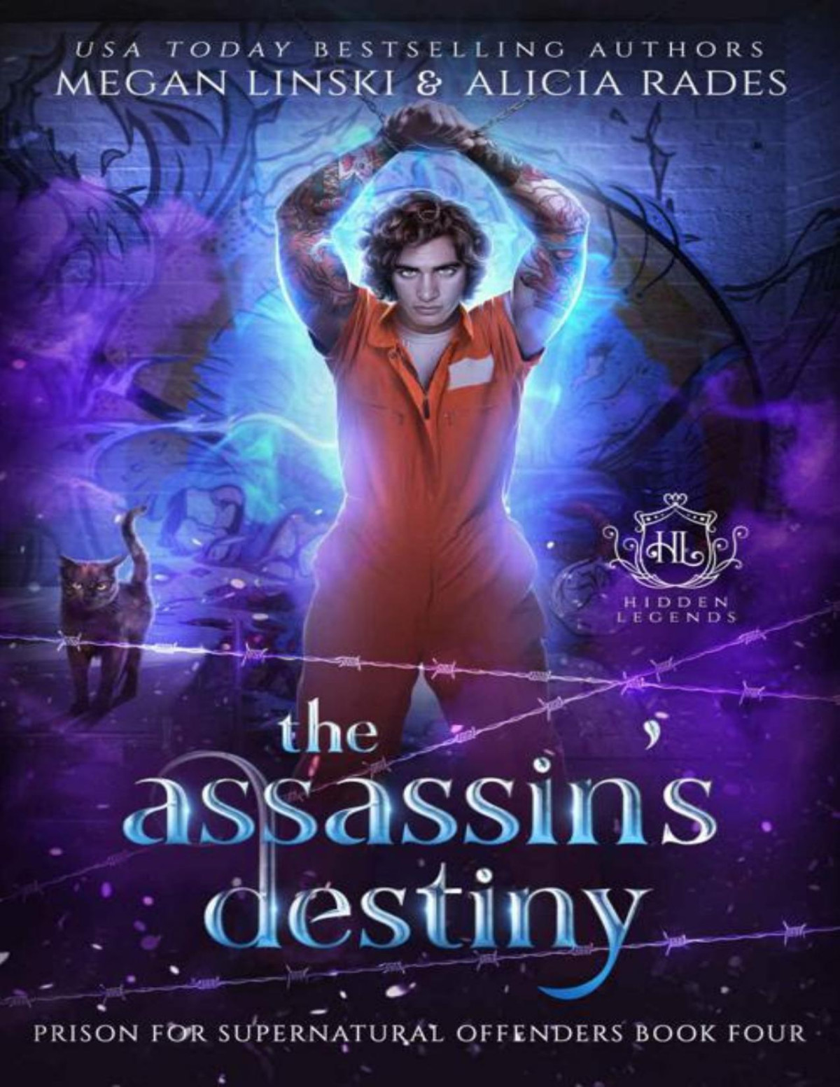 The Assassins Destiny Hidden Legends Prison For Supernatural Offenders Book 4 Megan Linski Alicia Rades Hidden Legends