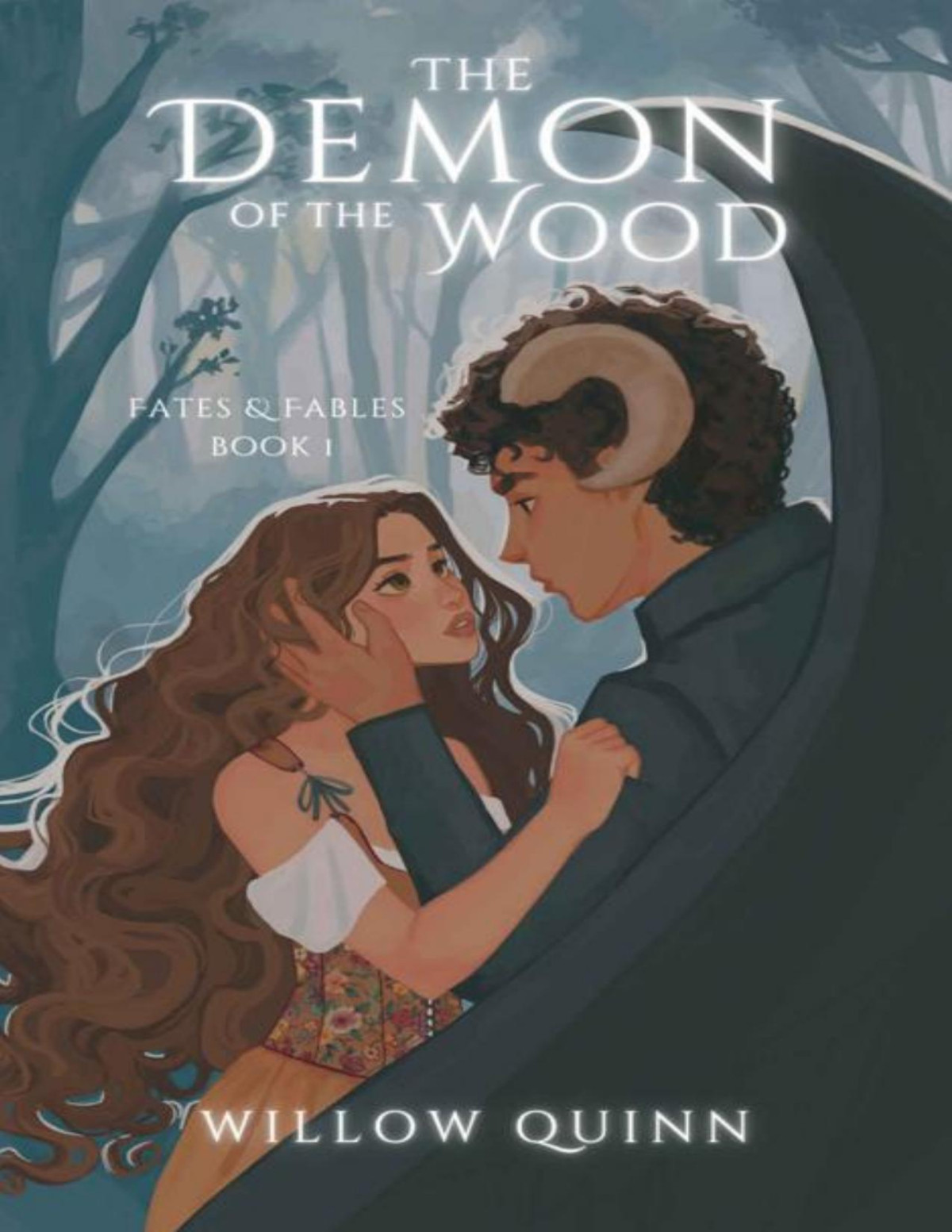 The Demon Of The Wood Fates And Fables Book 1 Willow Quinn