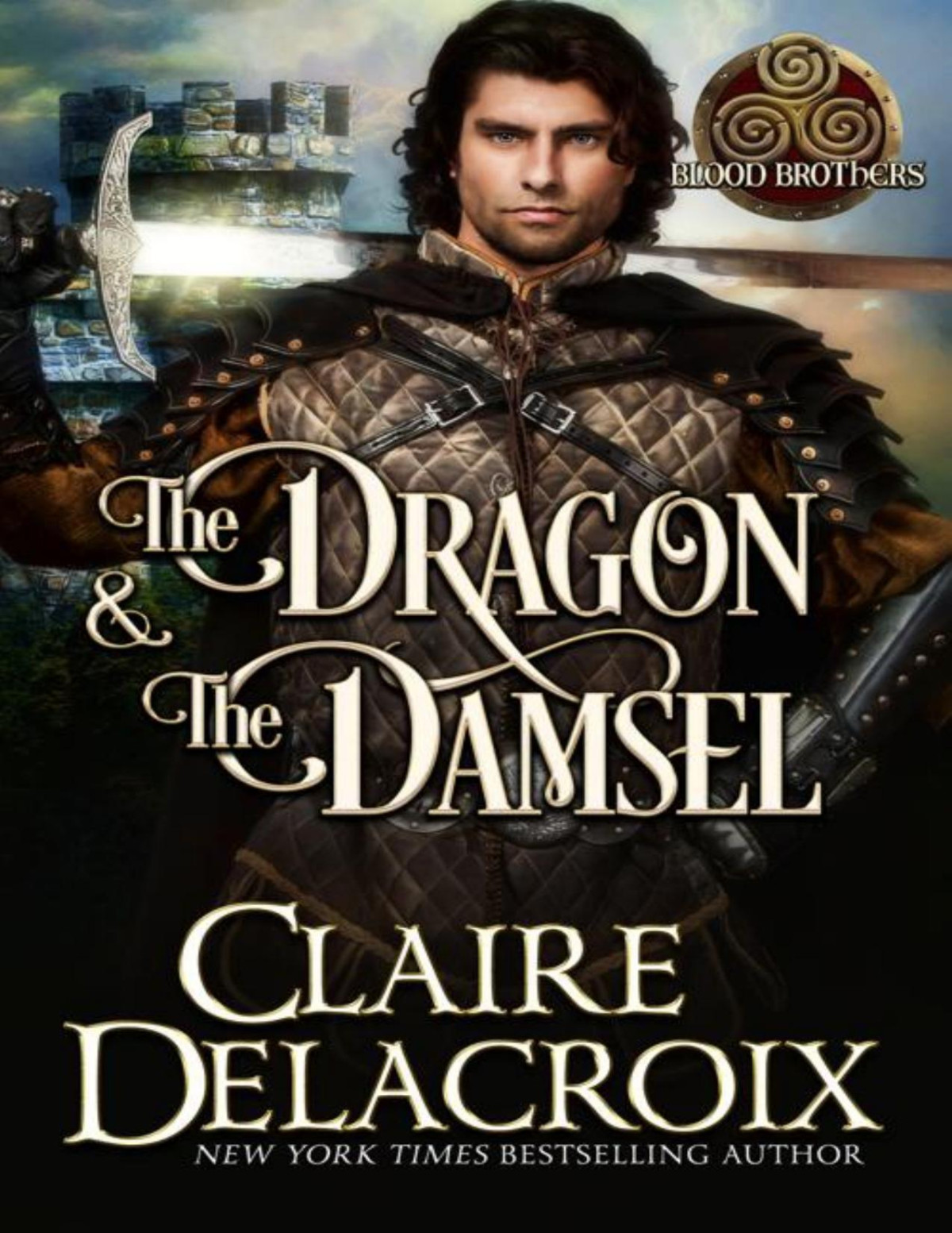 The Dragon And The Damsel Blood Brothers Book 3 Claire Delacroix