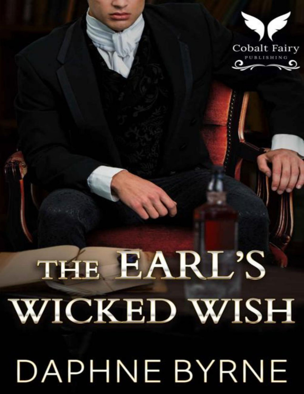 The Earls Wicked Wish A Historical Regency Romance Novel Daphne Byrne