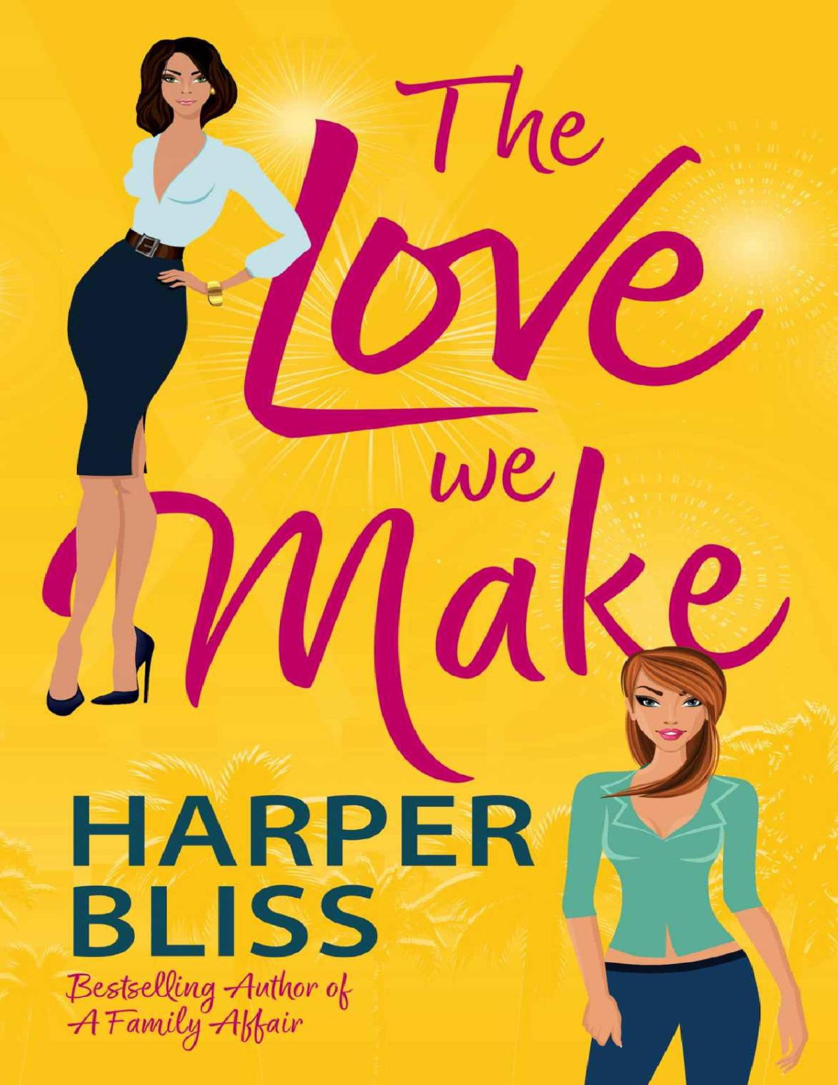 The Love We Make Harper Bliss