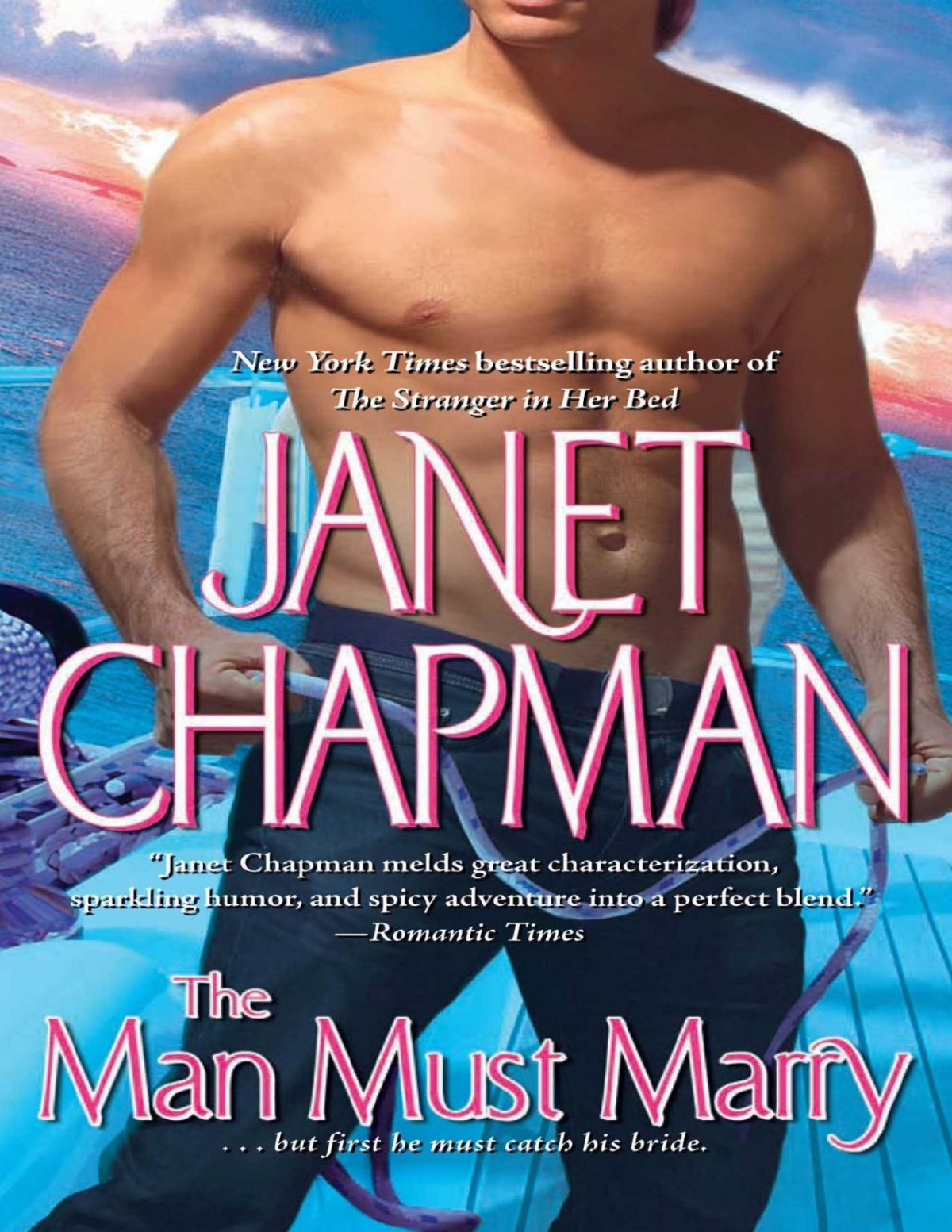 The Man Must Marry Janet Chapman