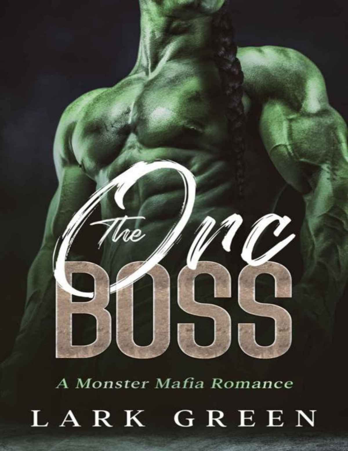 The Orc Boss A Monster Mafia Romance Lark Green