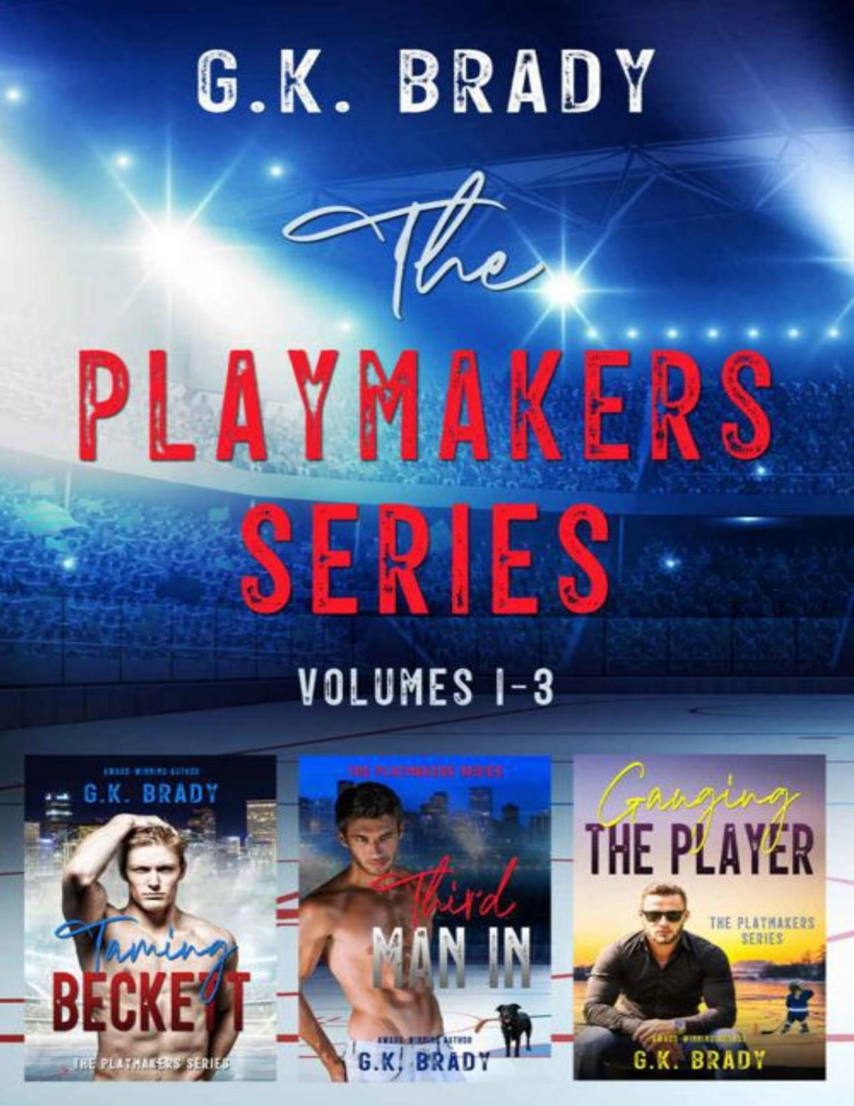 The Playmakers Series Box Set Books 13 G K Brady