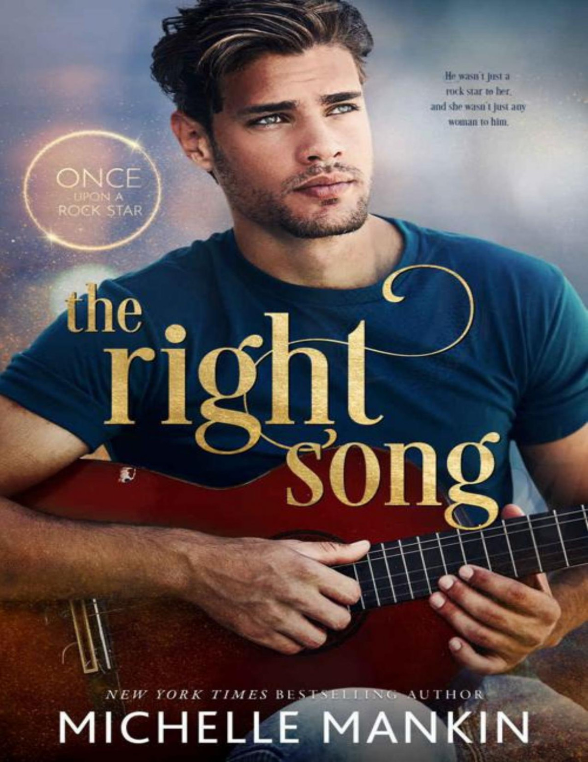 The Right Song Once Upon A Rock Star Michelle Mankin