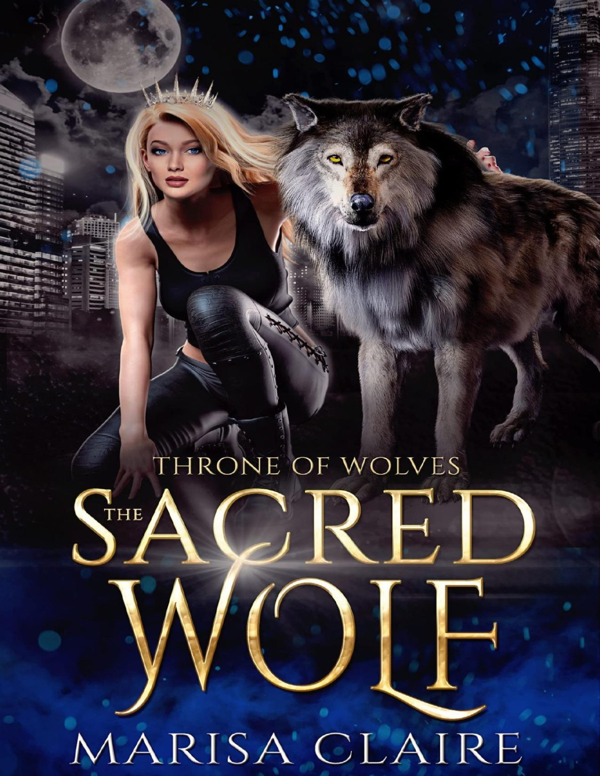 The Sacred Wolf Throne Of Wolves Marisa Claire