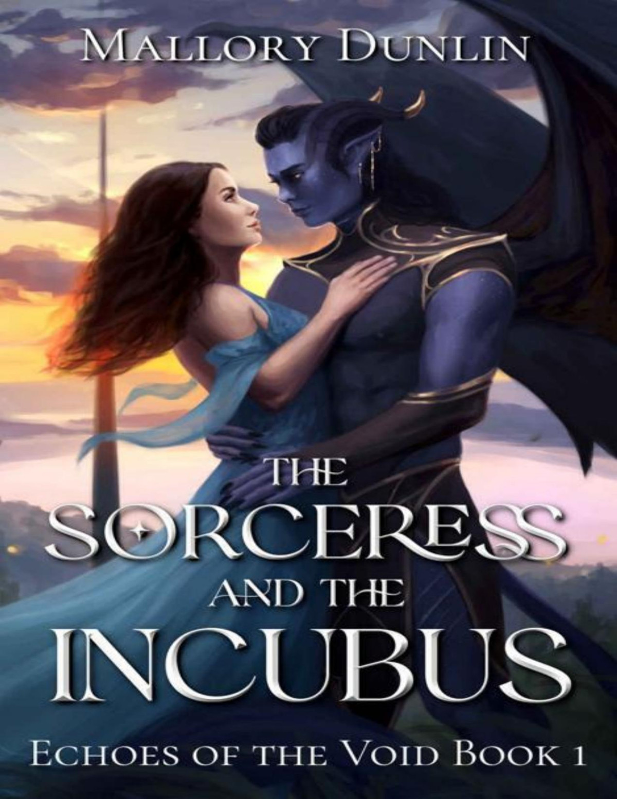 The Sorceress And The Incubus Mallory Dunlin
