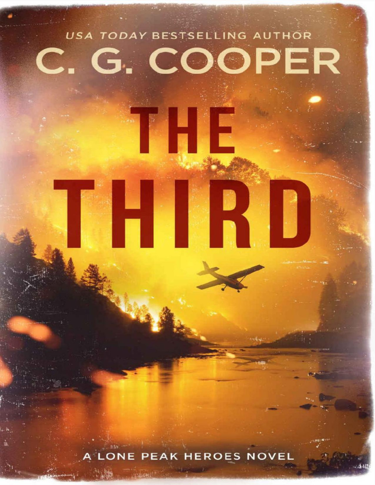 The Third Lone Peak Heroes Book 3 C G Cooper