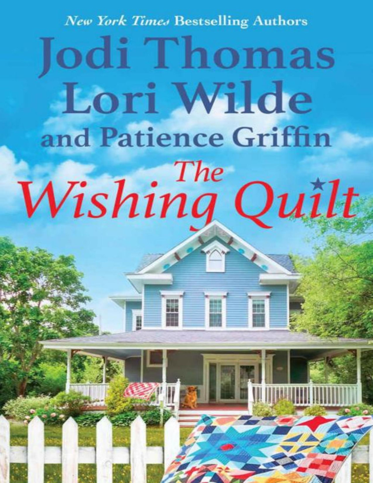 The Wishing Quilt Jodi Thomas Lori Wilde Patience Griffin