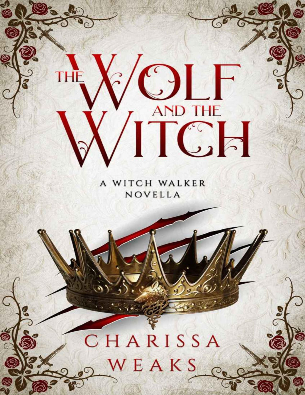 The Wolf And The Witch Witch Walker Book 3 Charissa Weaks