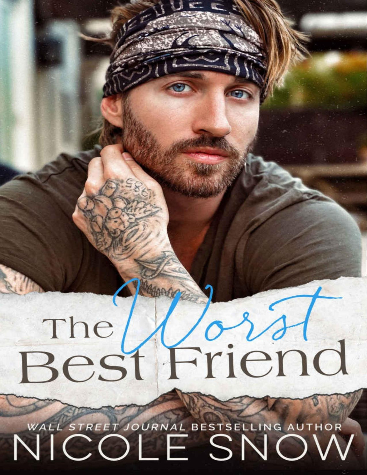 The Worst Best Friend A Small Town Romance Snow Nicole