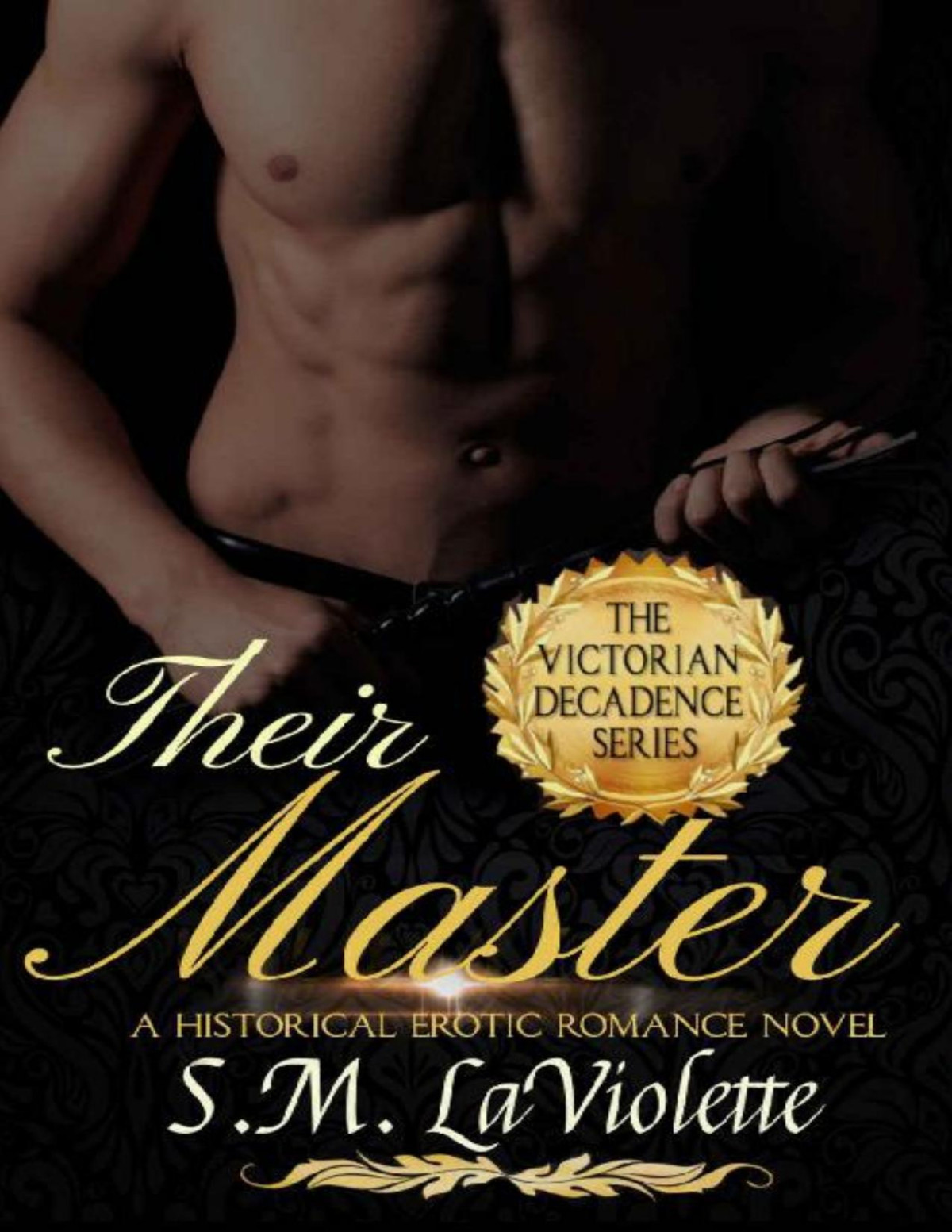 Their Master A Steamy And Exciting Story Of Love And Revenge Victorian Decadence Series Smviolette