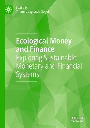 Ecological Money And Finance Thomas Lagoardesegot
