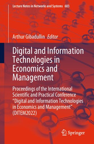 Digital And Information Technologies In Economics And Management Proceedings Of The International Scientific And Practical Conference Digital And Information Technologies In Economics And Management Ditem2022 Arthur Gibadullin