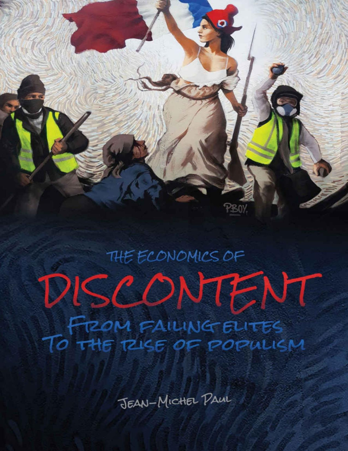 The Economics Of Discontent Jeanmichel Paul