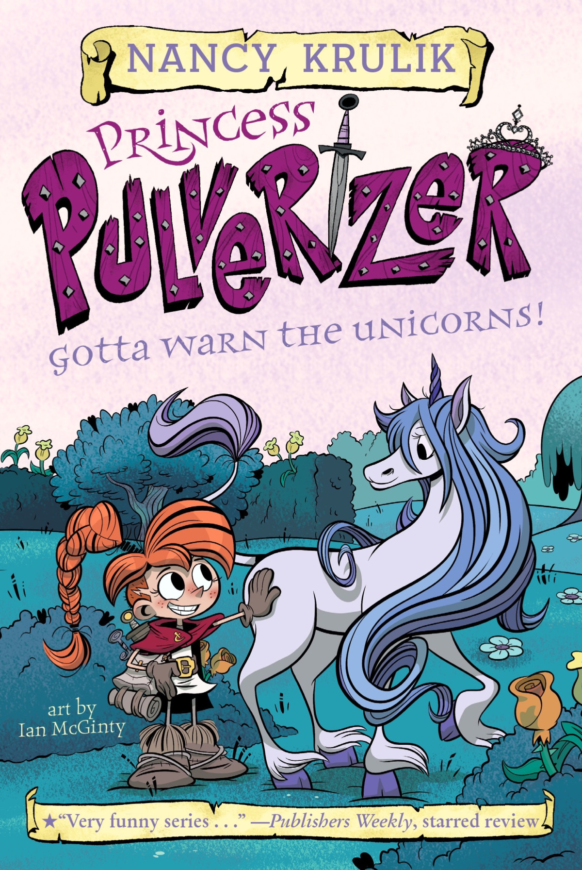 Gotta Warn The Unicorns Princess Pulverizer Series Nancy Krulik