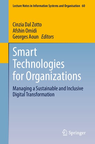 Smart Technologies For Organizations Managing A Sustainable And Inclusive Digital Transformation Cinzia Dal Zotto