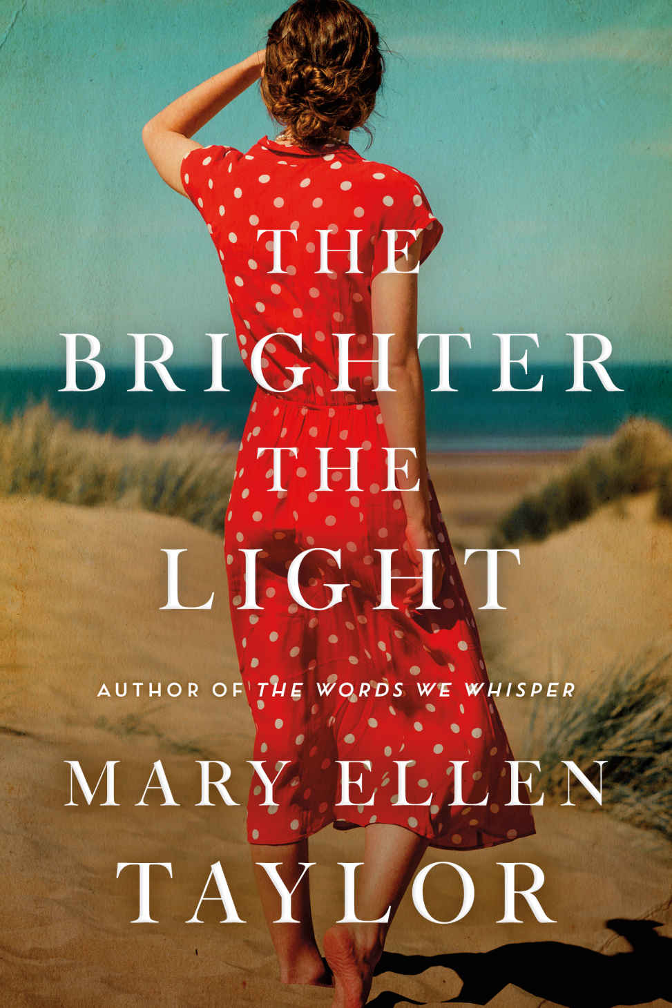 The Brighter The Light Mary Ellen Taylor