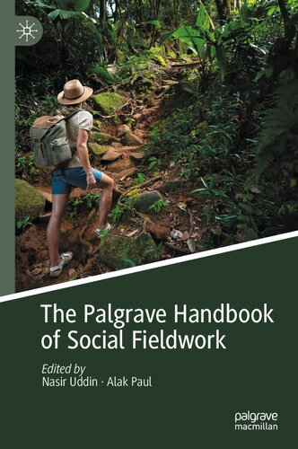 The Palgrave Handbook Of Social Fieldwork Nasir Uddin Alak Paul