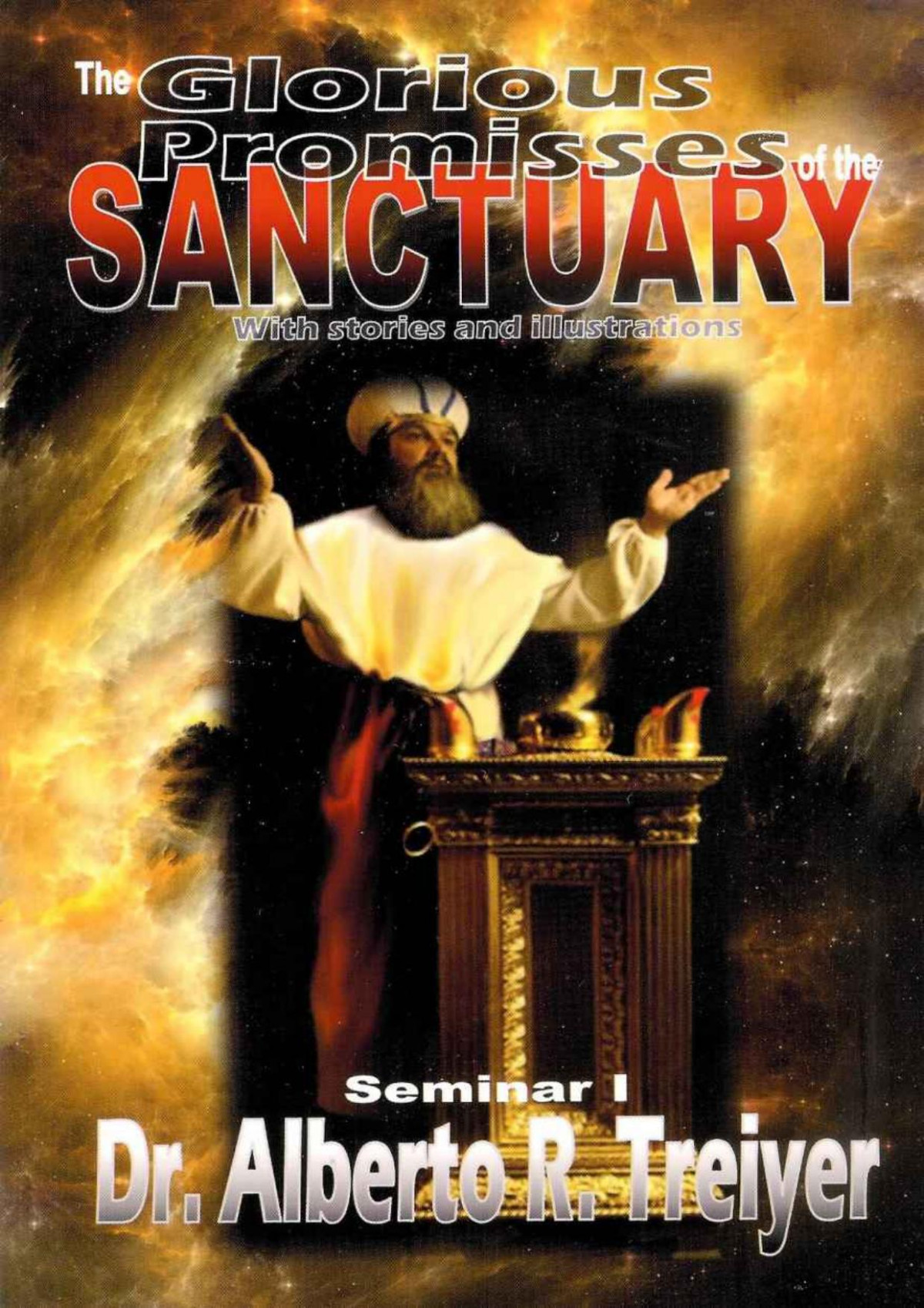 The Glorious Promises Of The Sanctuary Alberto R Treiyer