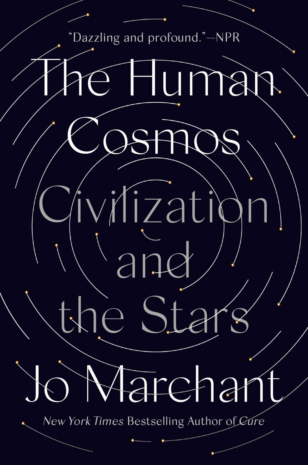 The Human Cosmos Jo Marchant