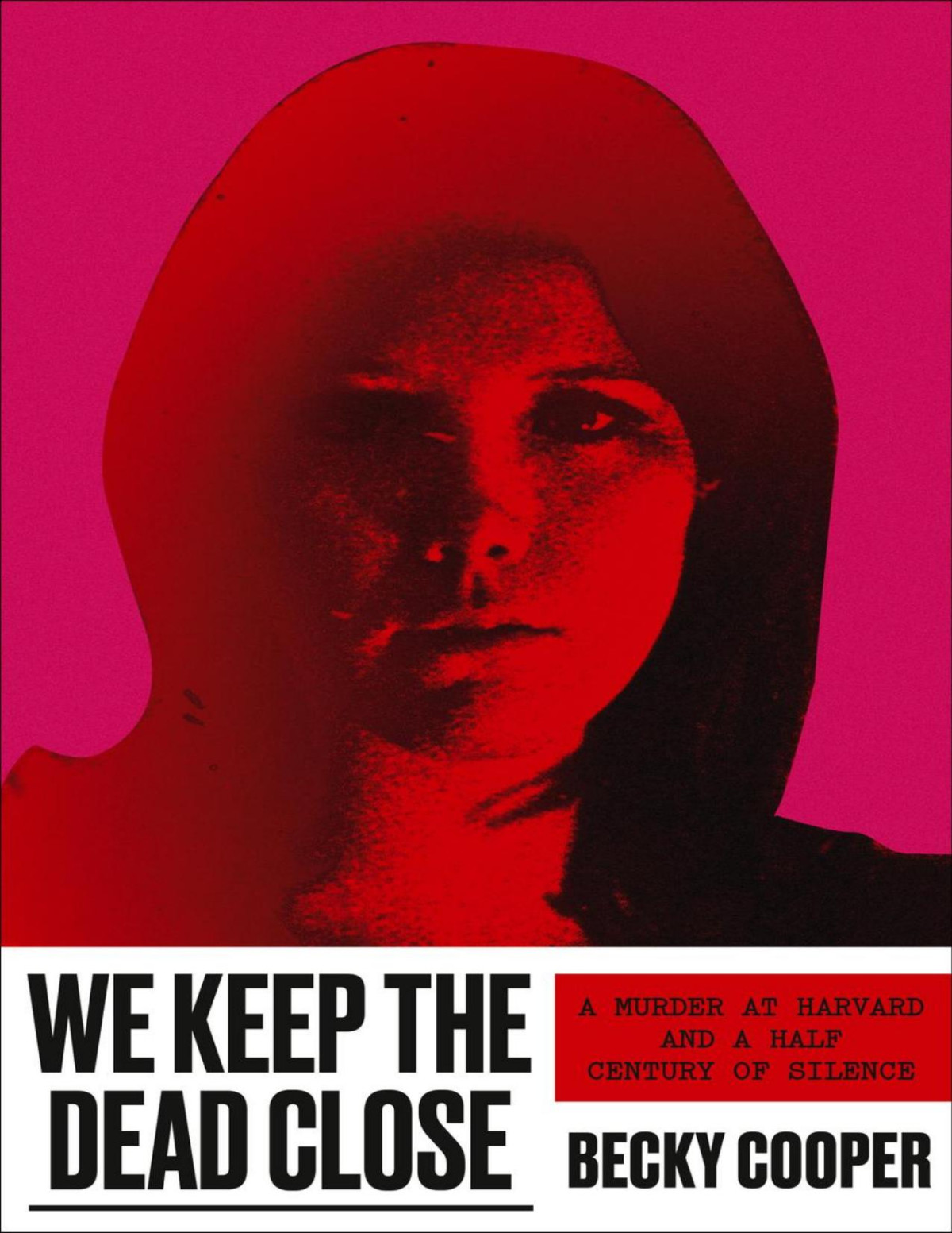 We Keep The Dead Close Becky Cooper