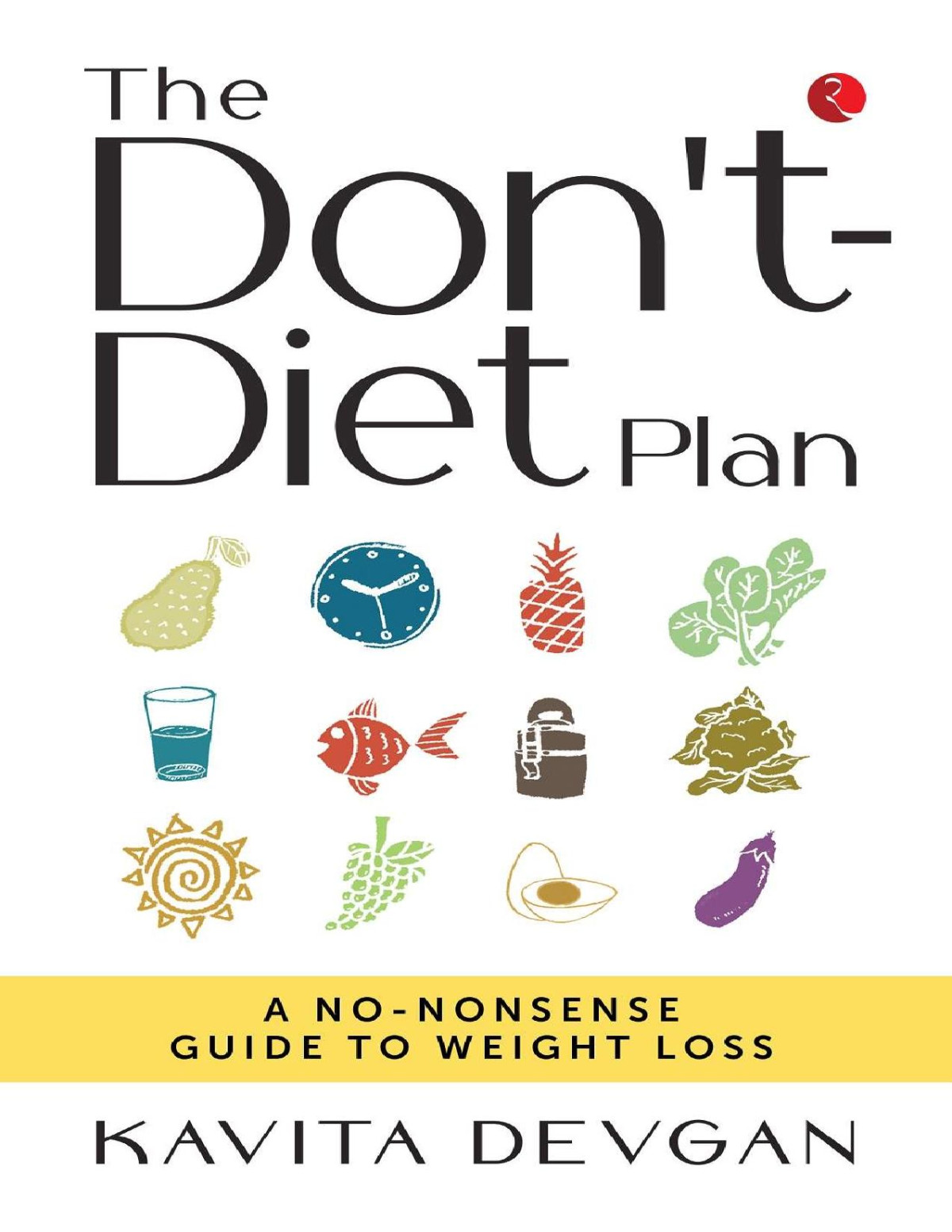 The Dont Diet Plan Kavita Devgan