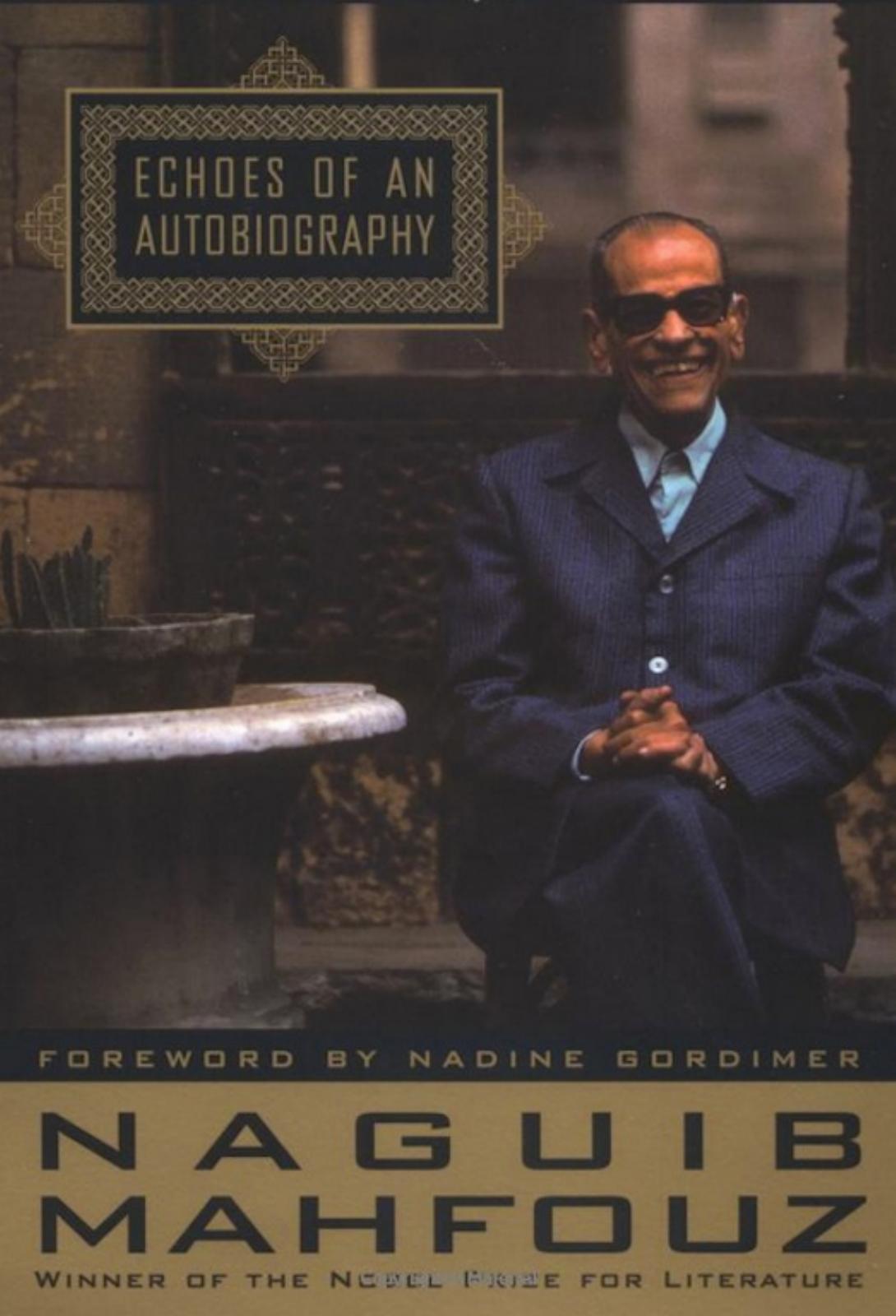 Echoes Of An Autobiography Naguib Mahfouz