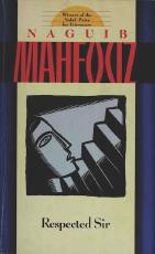 Respected Sir Naguib Mahfouz