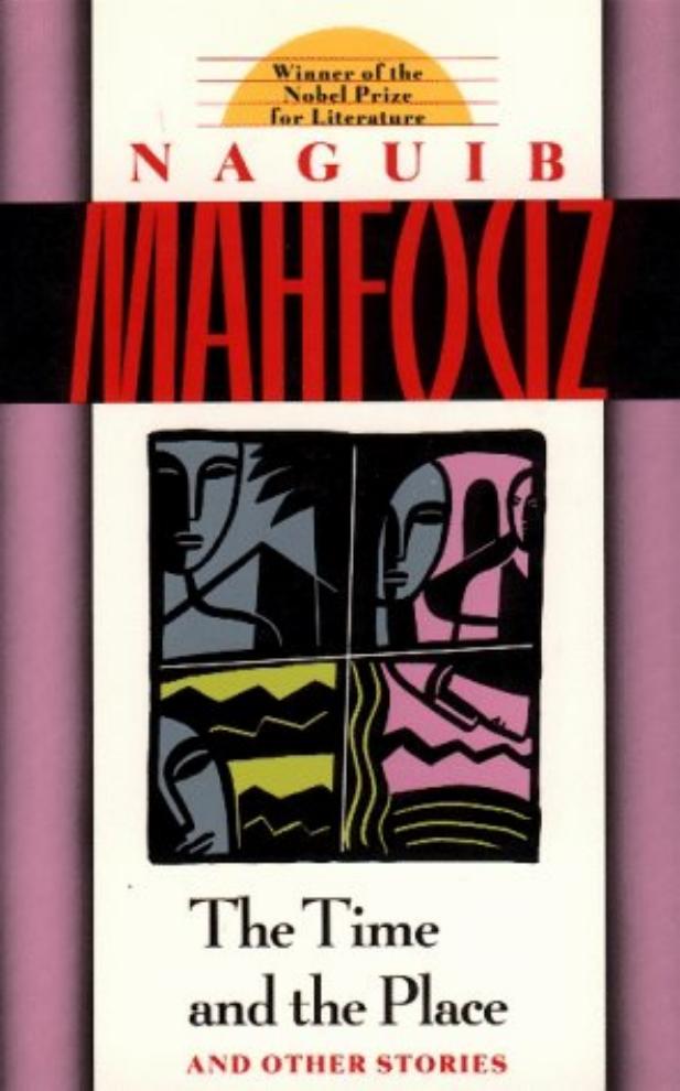 The Time And The Place Naguib Mahfouz