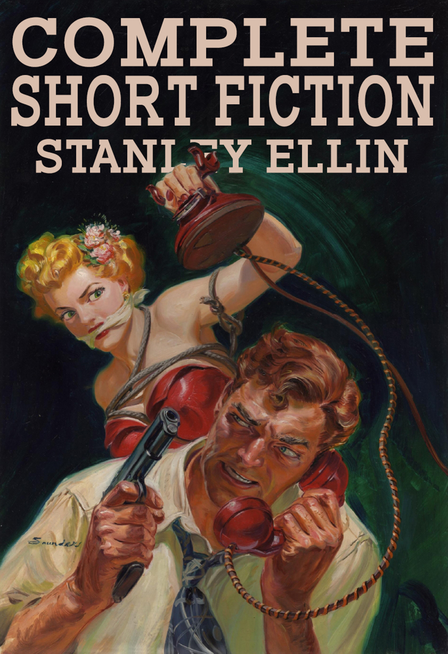 Complete Short Fiction Stanely Ellin