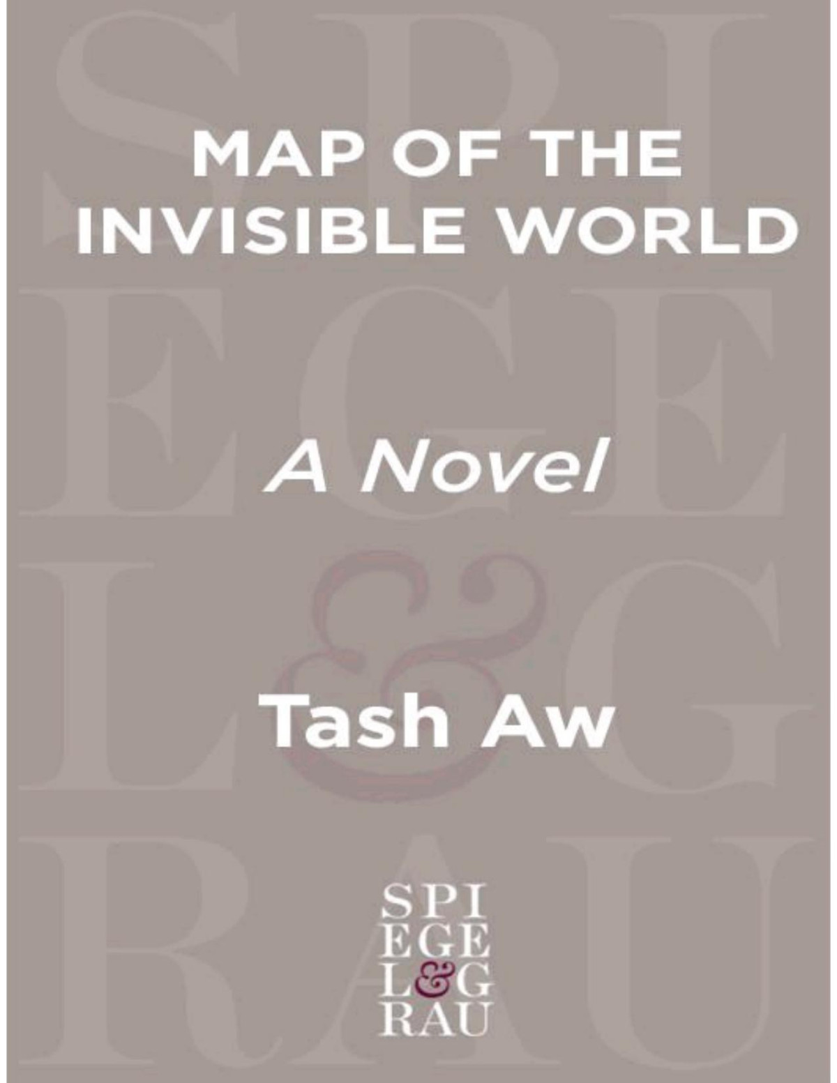 Map Of The Invisible World Tash Aw