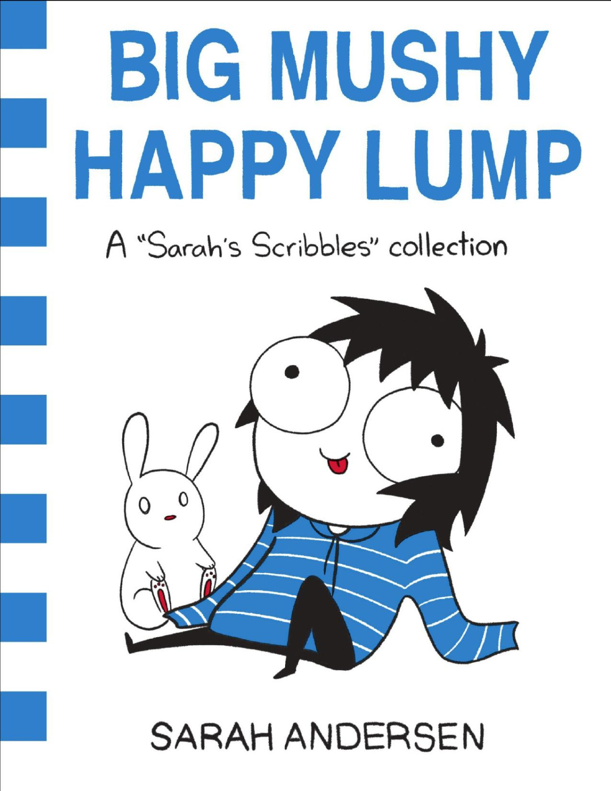 Big Mushy Happy Lump Sarah Andersen