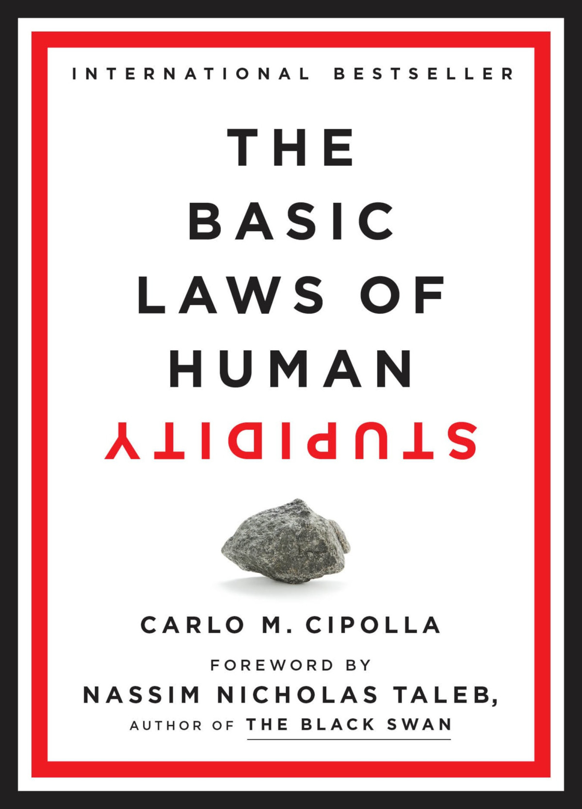 The Basic Laws Of Human Stupidity Carlo M Cipolla