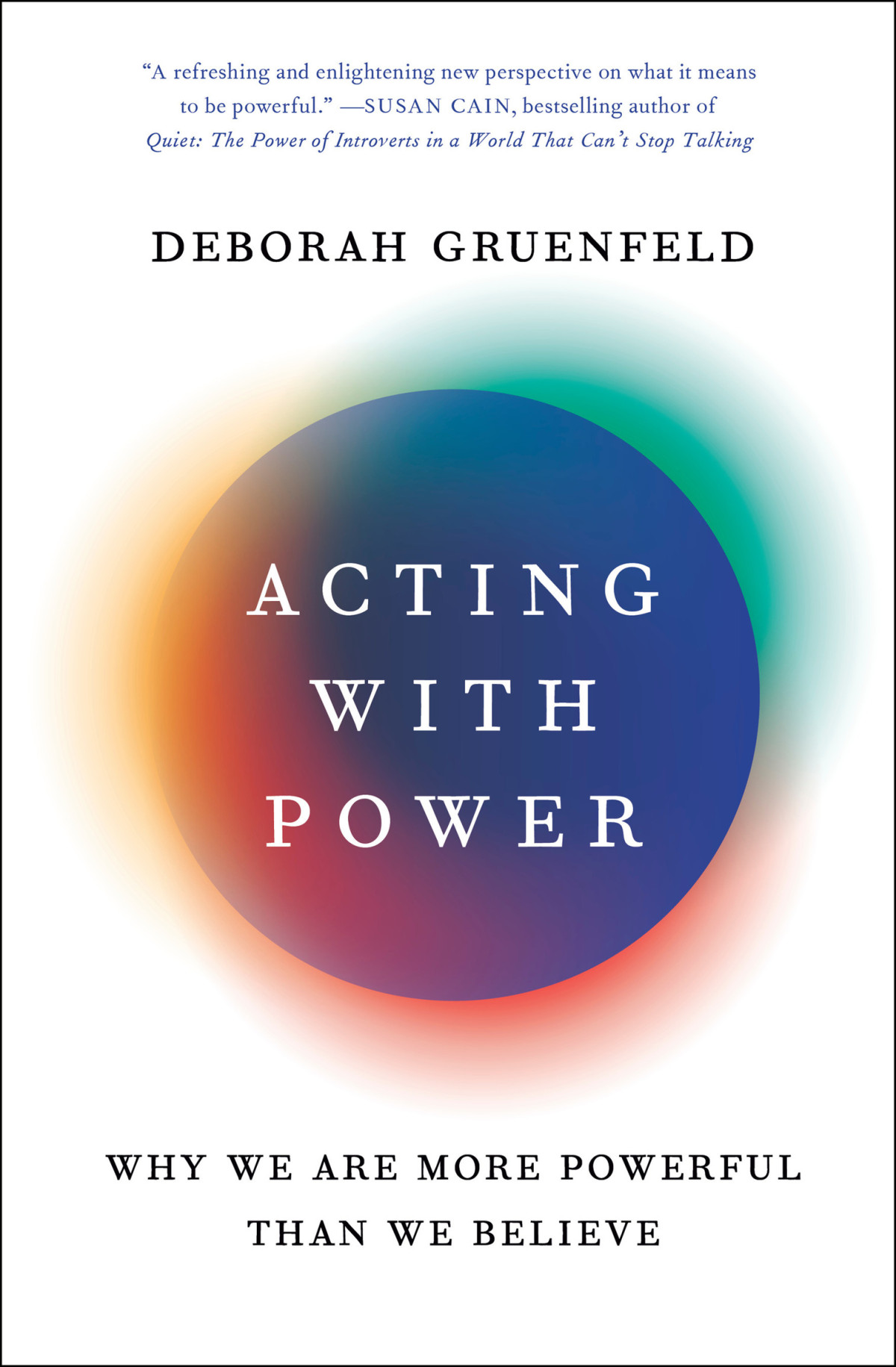 Acting With Power Deborah Gruenfeld
