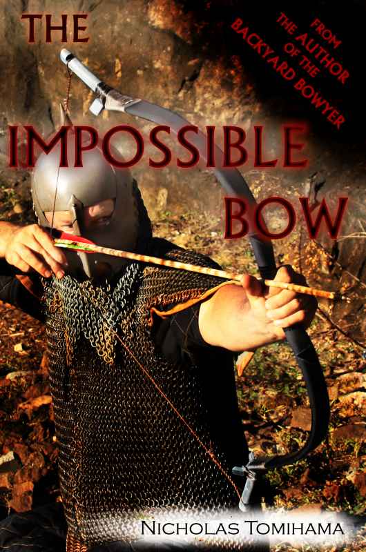 The Impossible Bow Building Archery Bows With Pvc Pipe Nicholas Tomihama