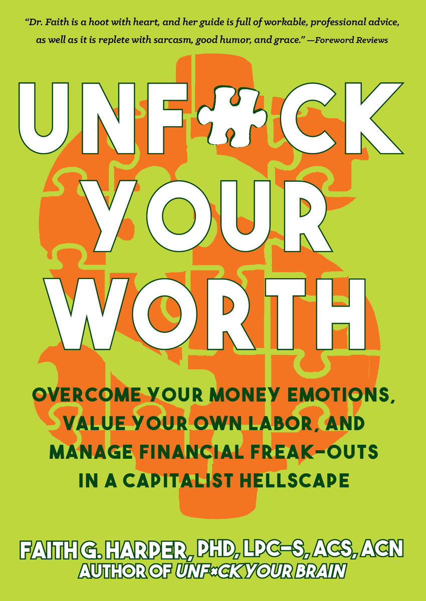 Unfuck Your Worth Faith G Harper Phd Lpcs Acs Acn