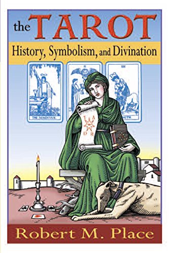 The Tarot History Symbolism And Divination Robert Place