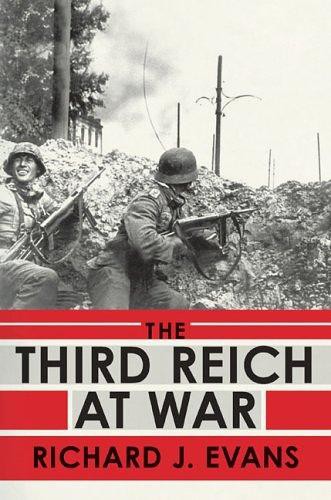 The Third Reich At War Richard J Evans