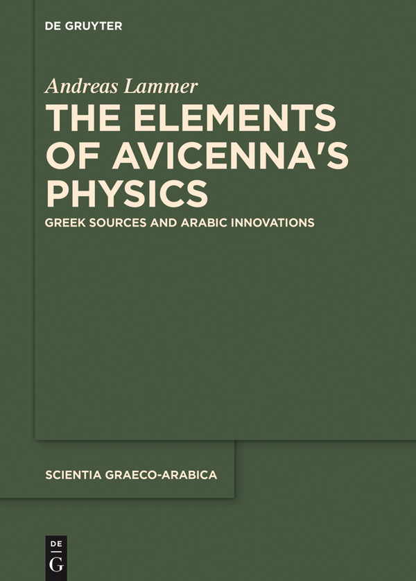 The Elements Of Avicennas Physics Andreas Lammer