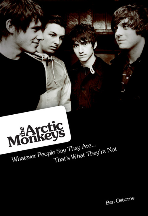 Arctic Monkeys Whatever People Say They Are Thats What Theyre Not Osborne