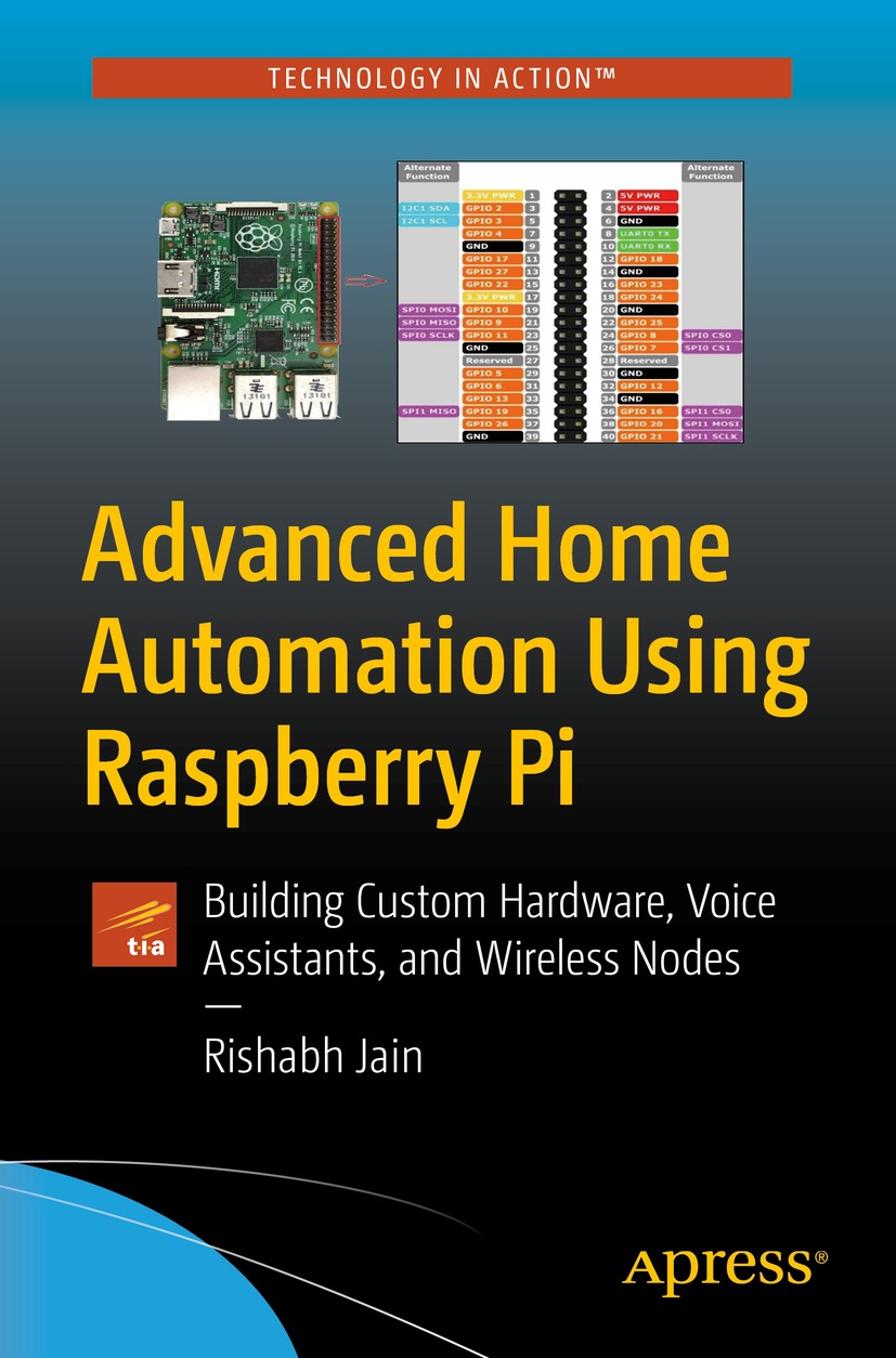 Advanced Home Automation Using Raspberry Pi 1st Edition Rishabh Jain