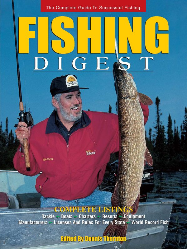 Fishing Digest The Comprehensive Guide For Every Angler Thornton