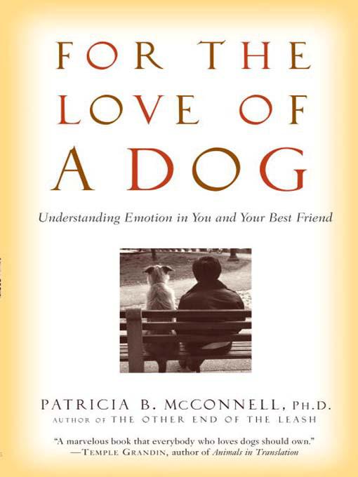 For The Love Of A Dog Patricia Mcconnell Phd