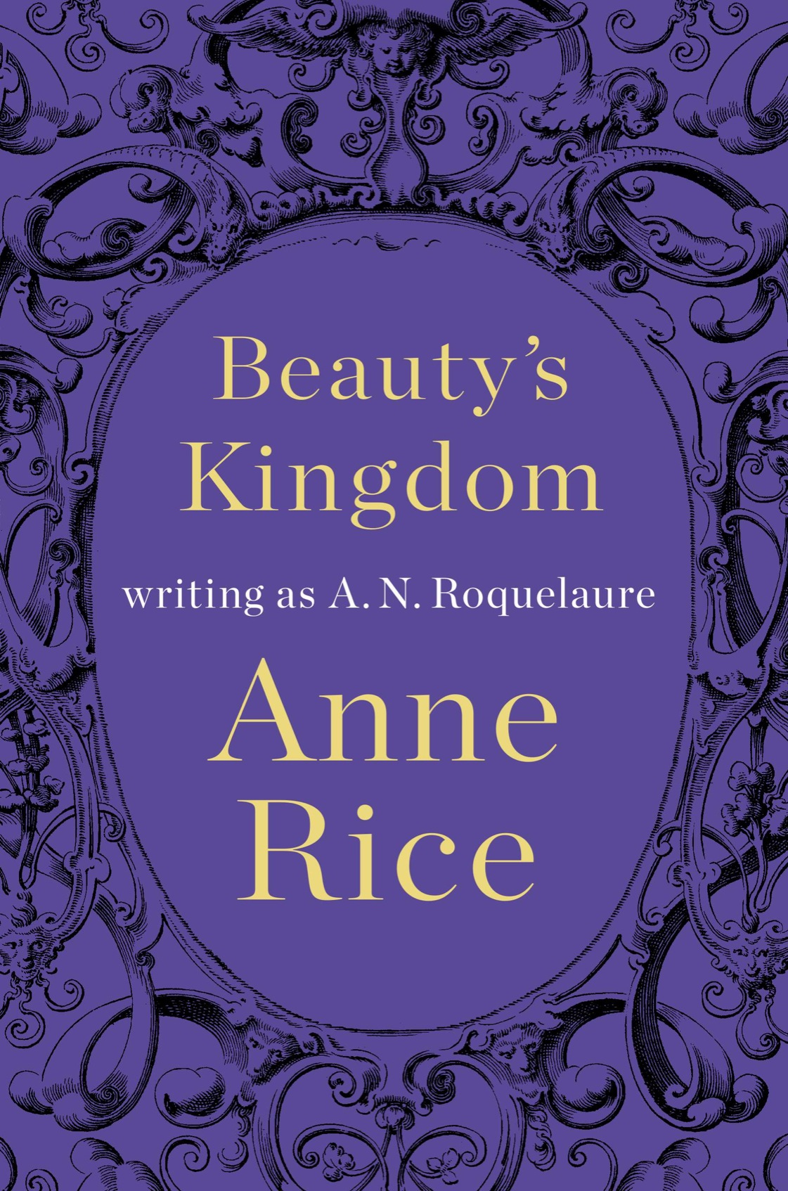 Beautys Kingdom A N Roquelaure Anne Rice