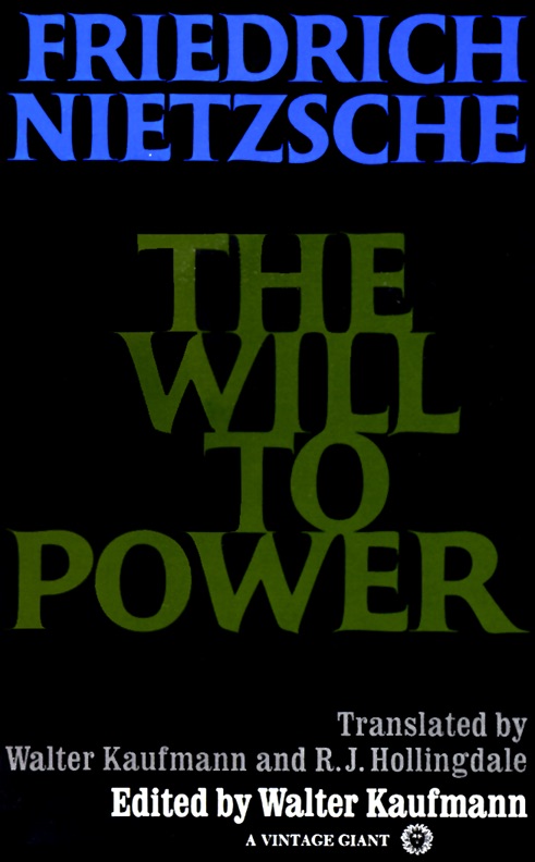 The Will To Power Friedrich Nietzsche