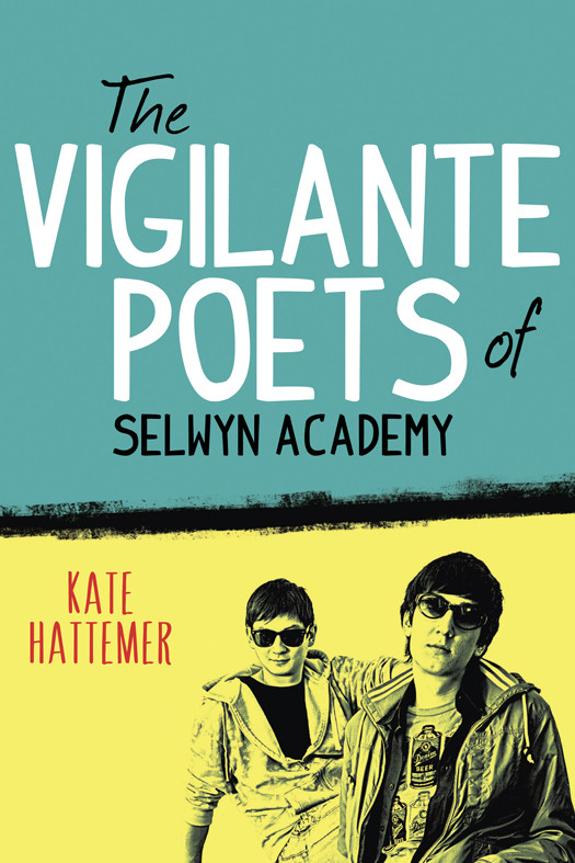 The Vigilante Poets Of Selwyn Academy Kate Hattemer