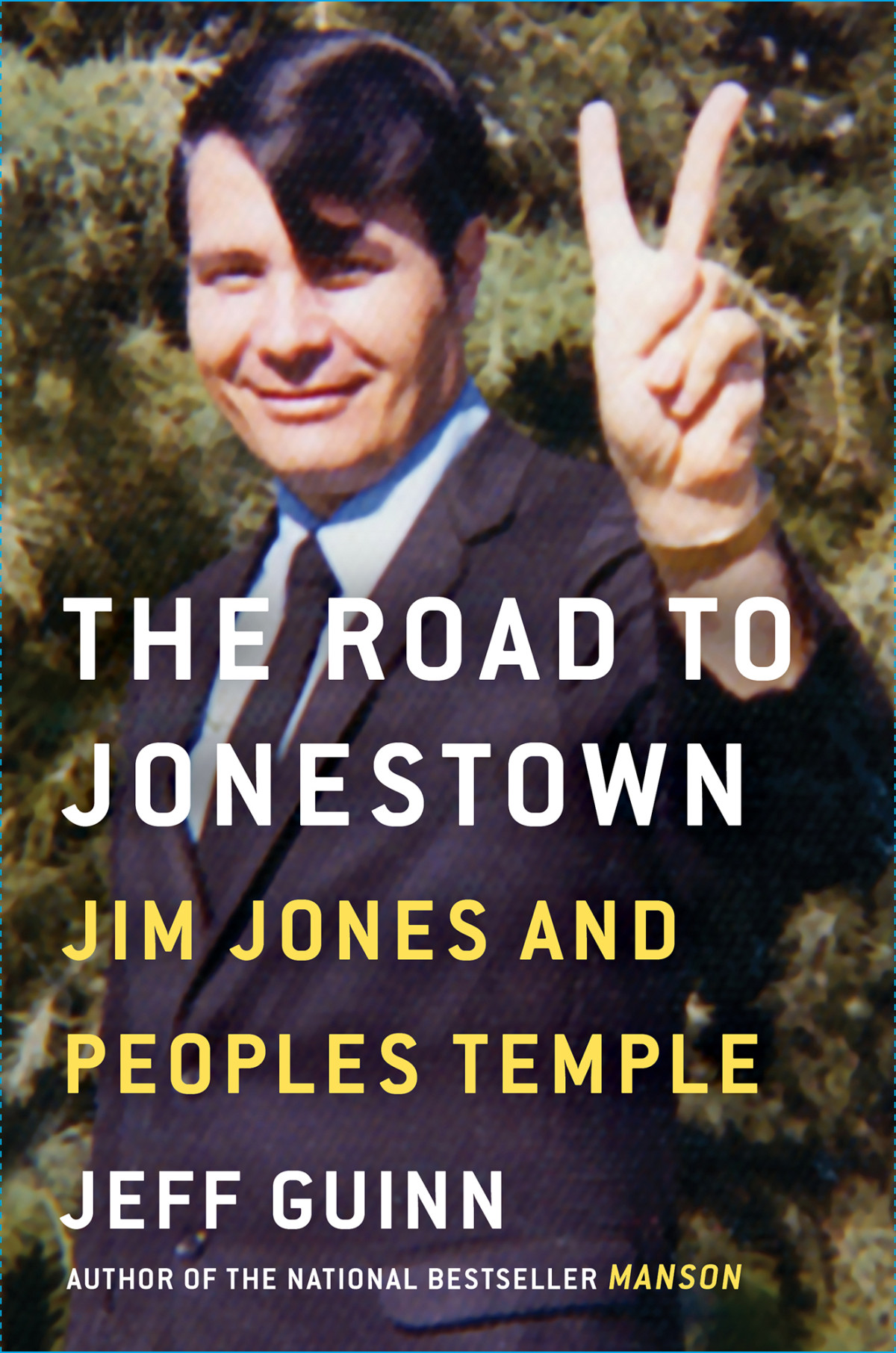 The Road To Jonestown Jeff Guinn