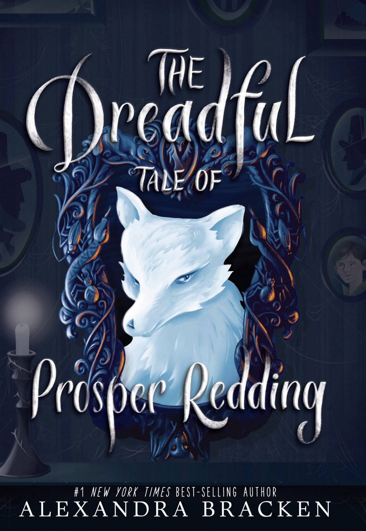 The Dreadful Tale Of Prosper Redding Alexandra Bracken