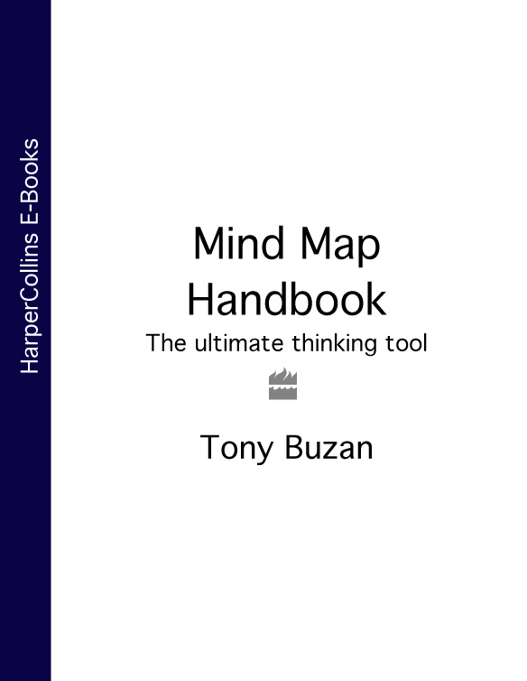 Mind Map Handbook The Ultimate Thinking Tool Tony Buzan